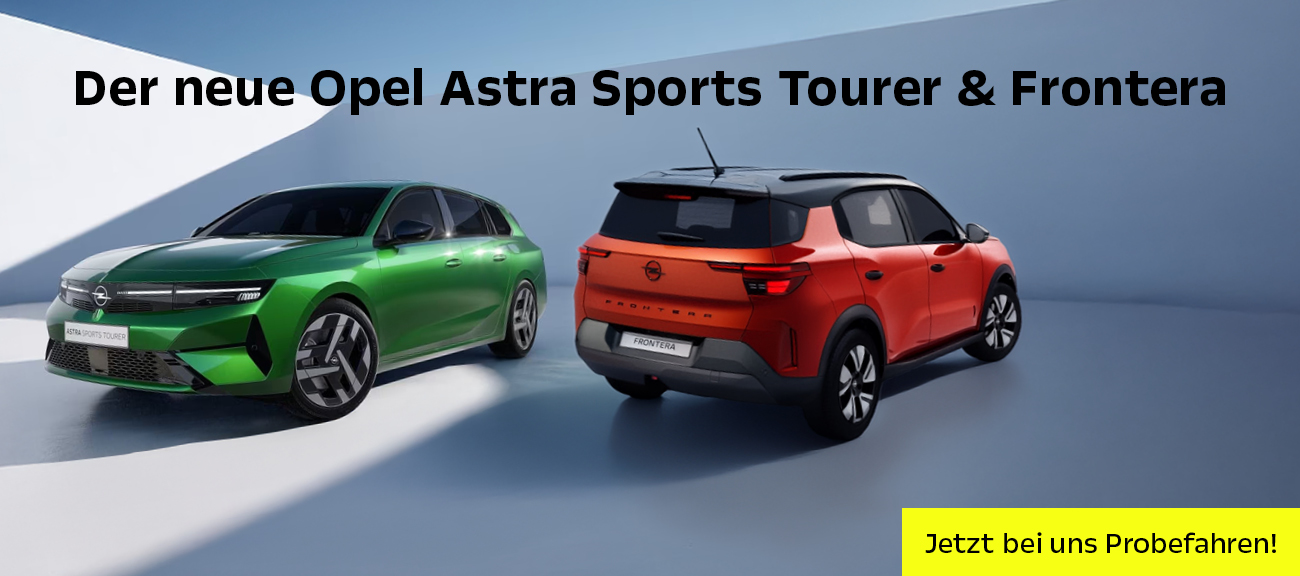 Der Neue Opel Astra ST & Frontera
